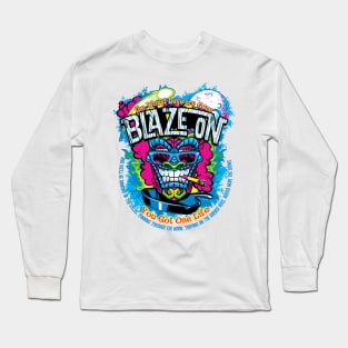 Blaze On! Long Sleeve T-Shirt